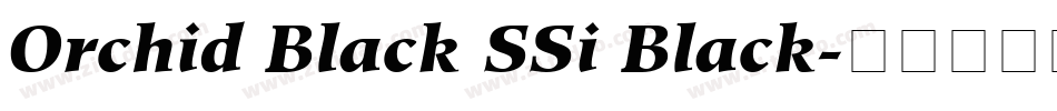 Orchid Black SSi Black字体转换